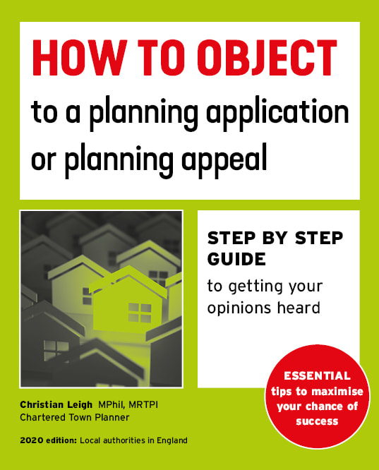 How to object to a planning application or planning appeal - book by Christian Leigh MRTPI